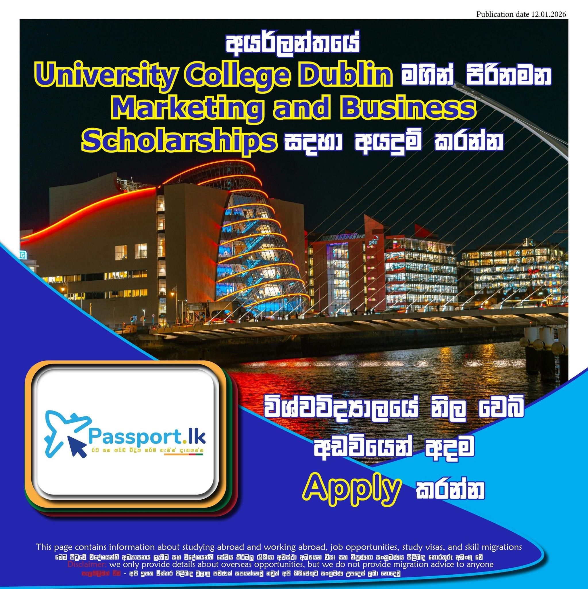 අයර්ලන්තයේ University Collage Dublin මගින් පිරිනමන Marketing and Business Scholarships සදහා අයදුම් කරන්න https://www.smurfitschool.ie/admissions/scholarships/